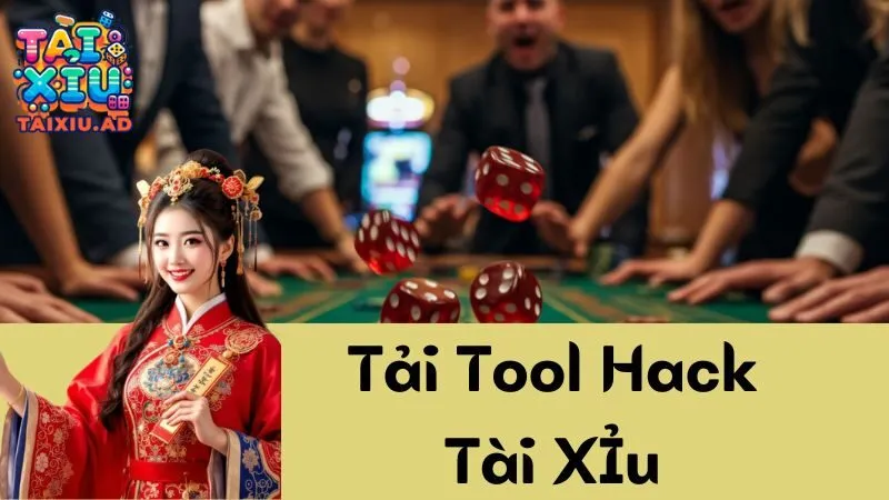 Các Thông Tin Cần Biết Về Link Tải Tool Hack Tài Xỉu