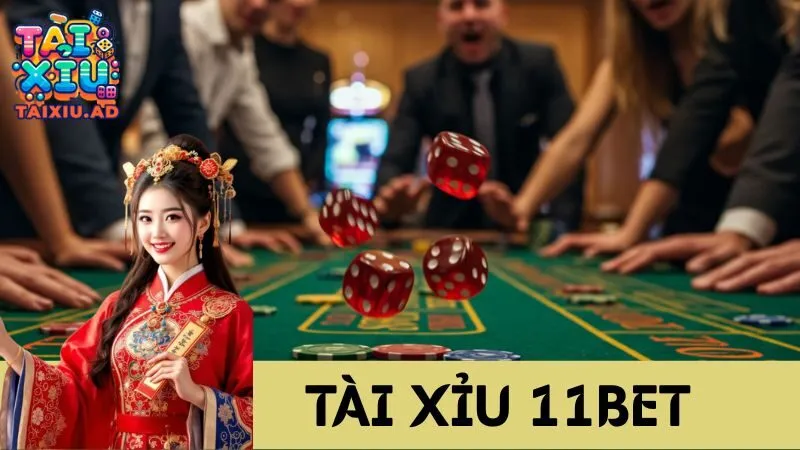 Tài Xỉu 11Bet - Cược Liền Tay, Đổi Đời Ngay